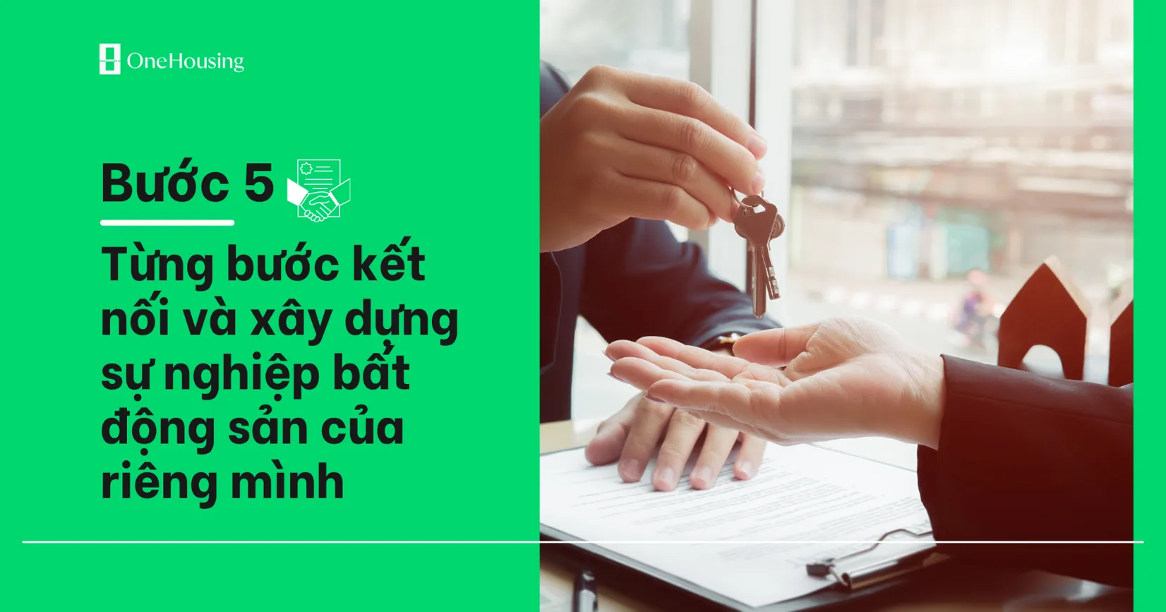 Kết nối và xây dựng sự nghiệp bất động sản cho riêng mình