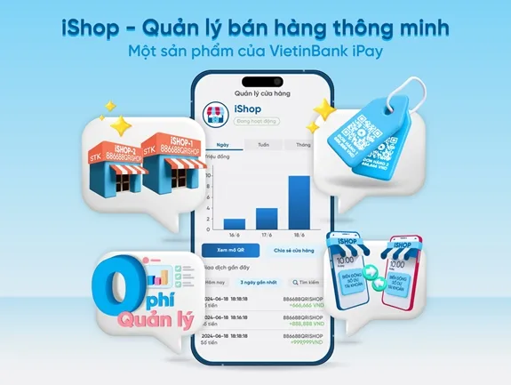 Tính năng iShop trên e-banking Vietinbank hỗ trợ thế nào cho khách hàng làm kinh doanh?