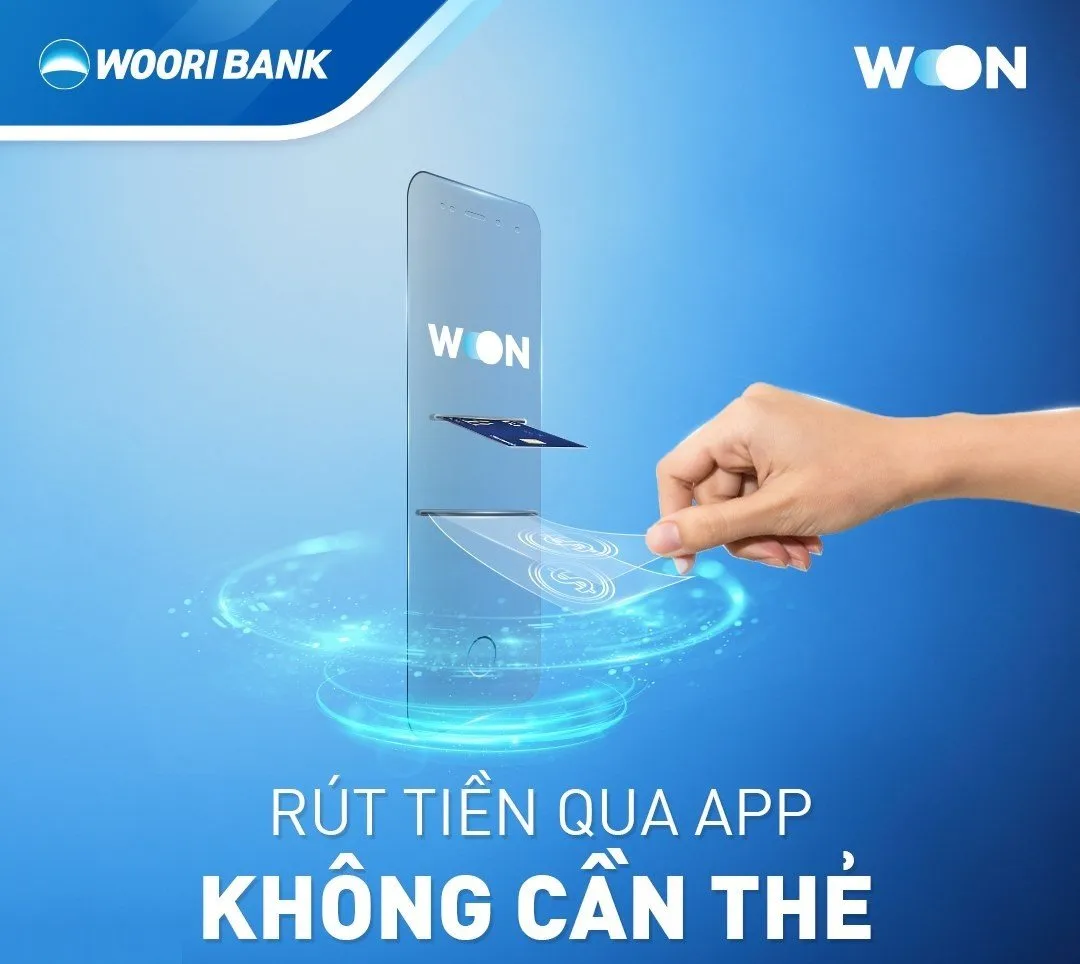 Làm sao để rút tiền qua app ngân hàng Woori Bank mà không cần dùng thẻ?