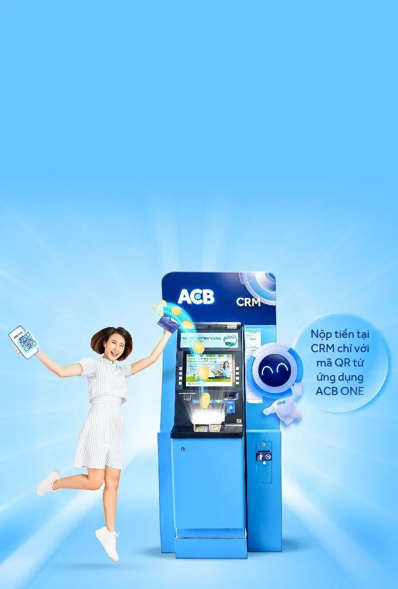 QR Deposit CRM của ngân hàng ACB mang đến cho khách hàng những tính năng nào?