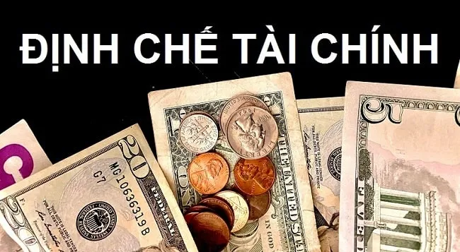 Những điều nhà đầu tư cần biết về định chế tài chính và vai trò đối với nền kinh tế