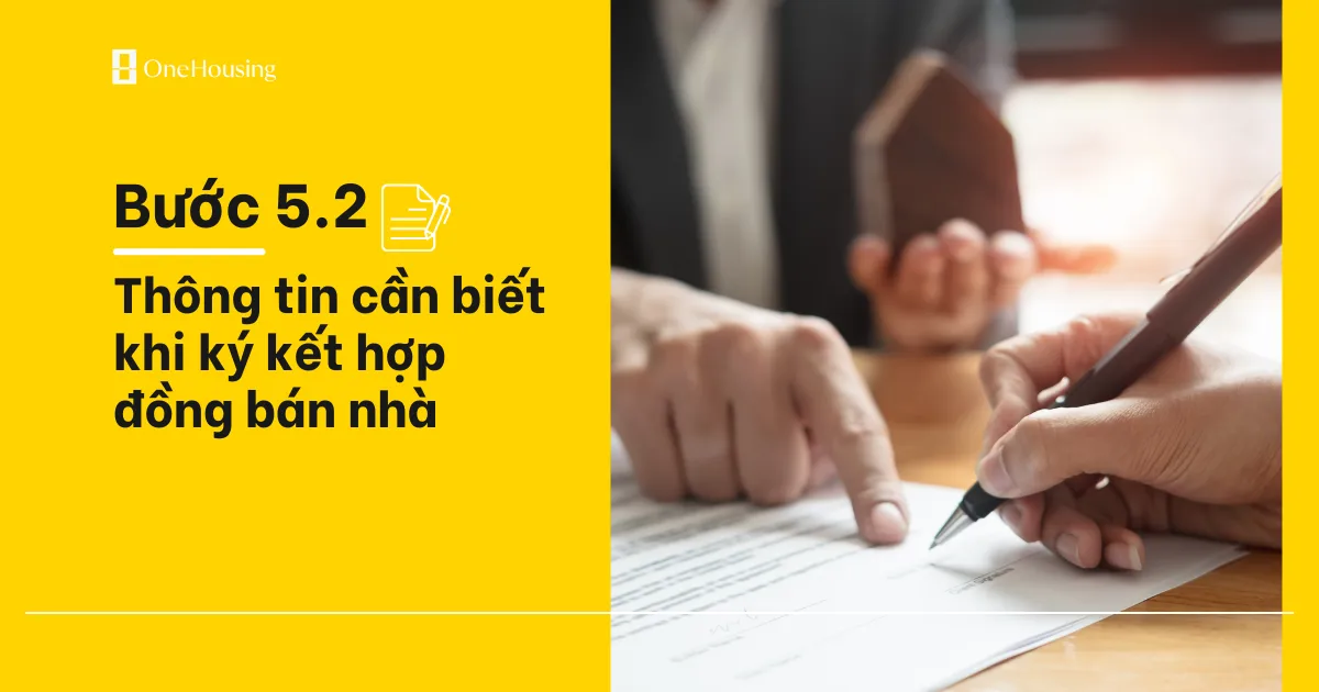 Thông tin cần biết khi ký kết hợp đồng bán nhà