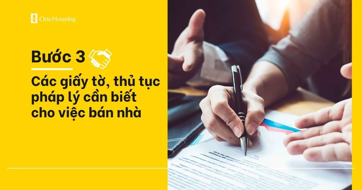 Các giấy tờ, thủ tục pháp lý cần biết cho việc bán nhà