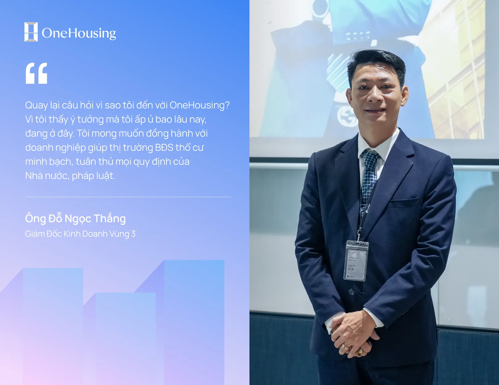 GĐKD Vùng 3 OneHousing Đỗ Ngọc Thắng: Môi giới muốn thành công cần chọn một doanh nghiệp uy tín, có hướng đi đúng đắn