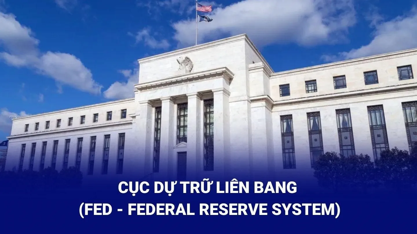 FED và vai trò của FED trong nền kinh tế thế giới