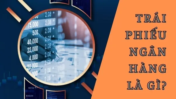 Có nên mua trái phiếu ngân hàng? Lời khuyên vàng dành cho nhà đầu tư