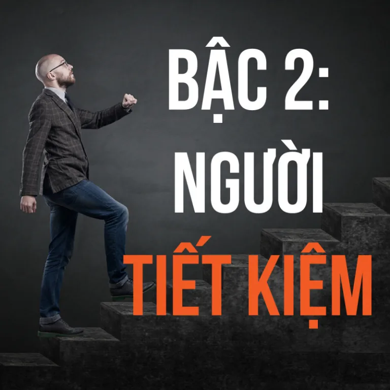 Bạn thuộc cấp độ nào trong 7 cấp độ đầu tư tài chính của Robert T.Kiyosaki