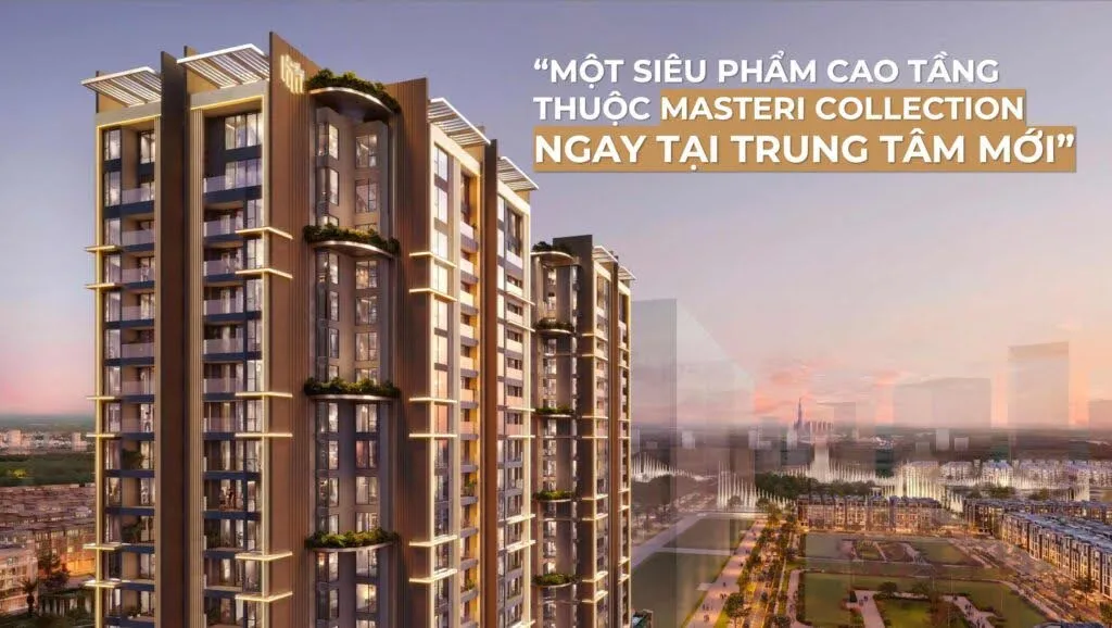 Chính sách bán hàng Masteri Grand View mang đến lợi thế to lớn nào cho nhà đầu tư?