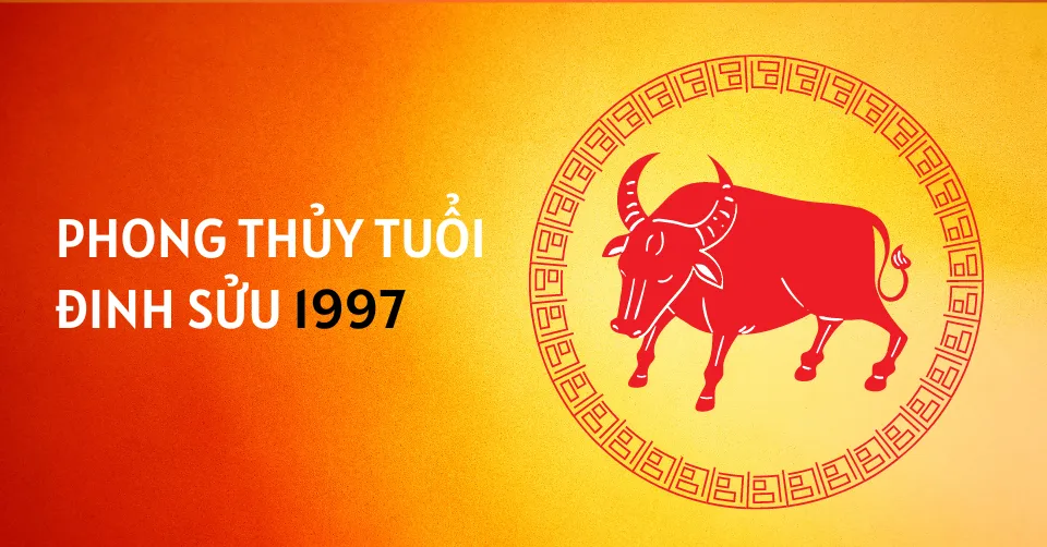 Ngày, giờ đẹp để xuất hành cho tuổi Đinh Sửu 1997 trong năm 2025
