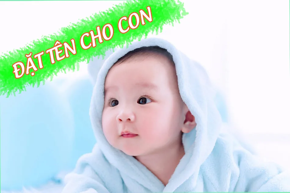 Tuổi Bính Tý 1996 đặt tên con là gì để tăng thịnh vượng cho gia đình?