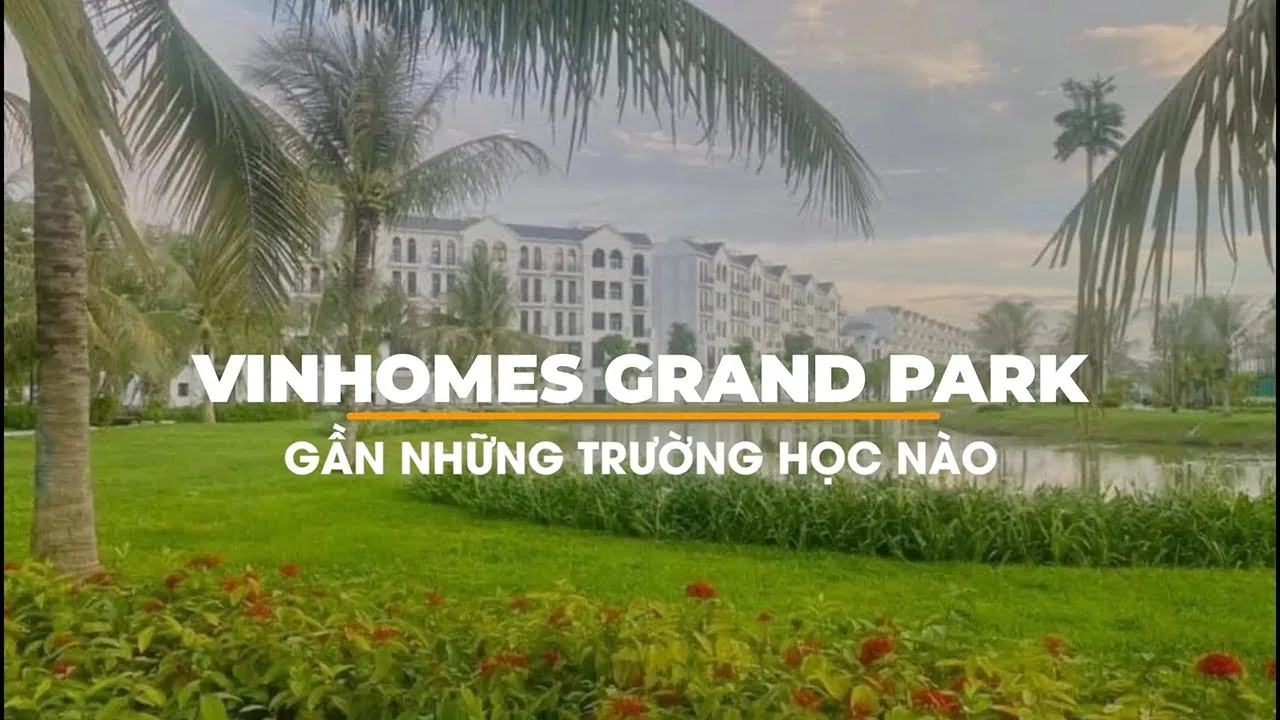 Danh sách trường đại học gần Vinhomes Grand Park