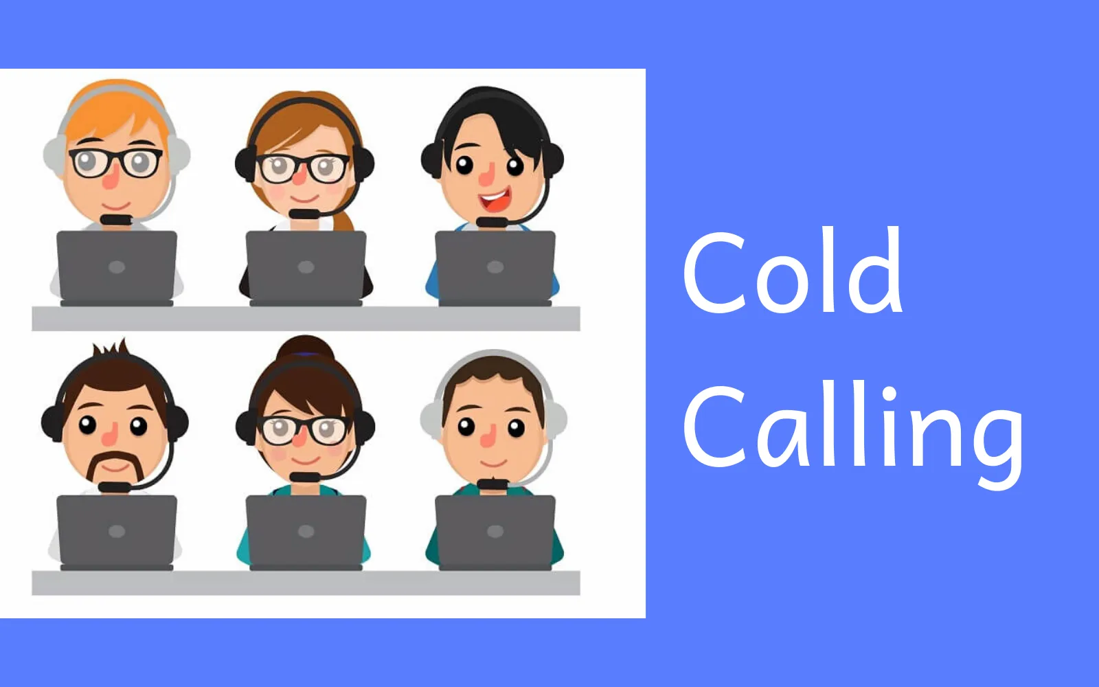 Môi giới bất động sản: Cold call là gì? Kỹ thuật telesale này có gì đặc biệt?